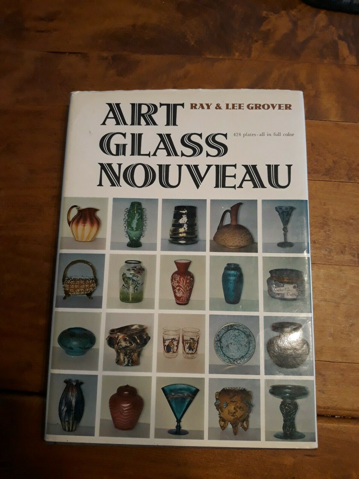 Art Glass Nouveau – Ray And Lee Grover – 1967 Hardcover