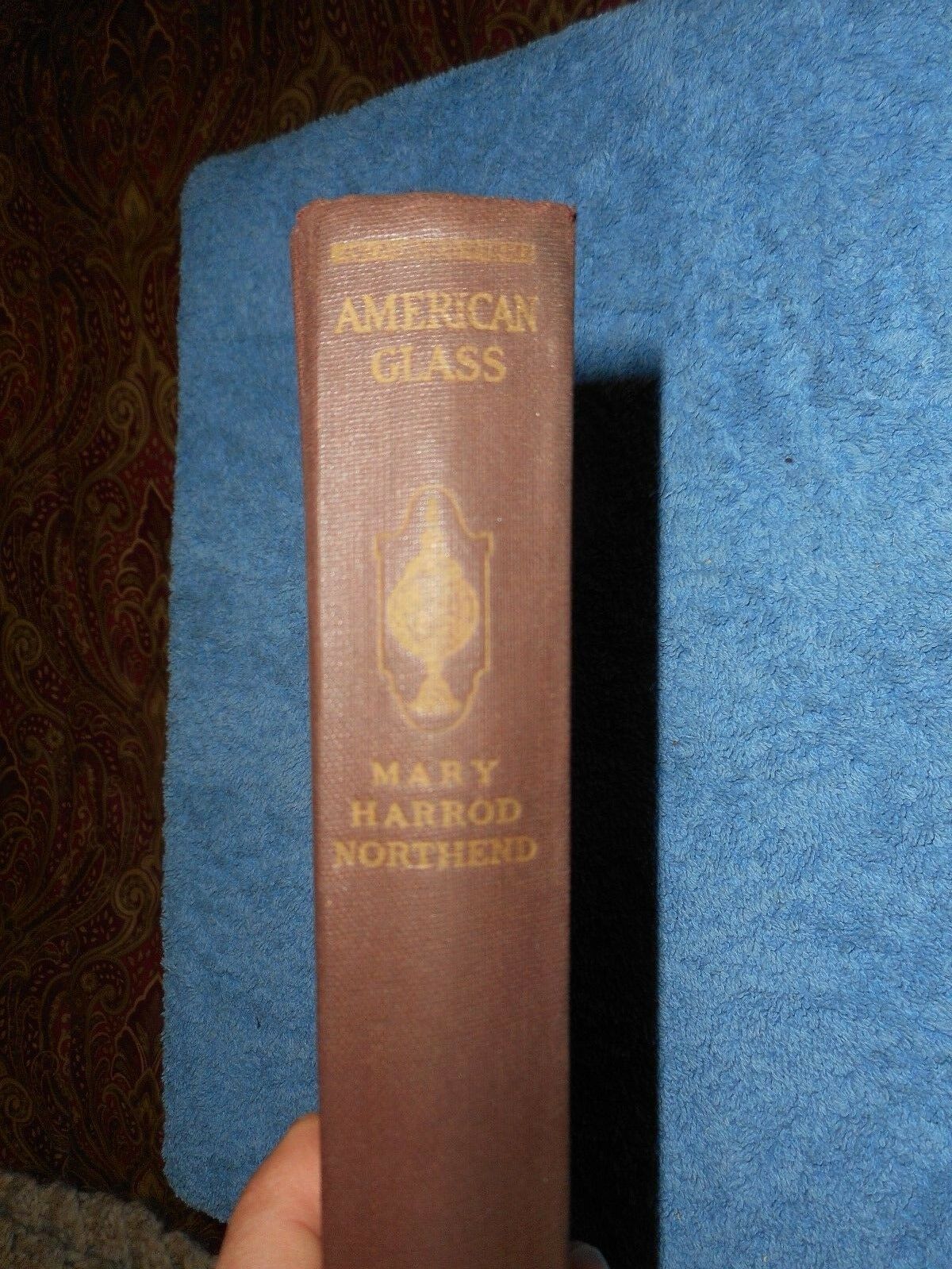 American Glass By Mary Harrod Northend Hc 1944